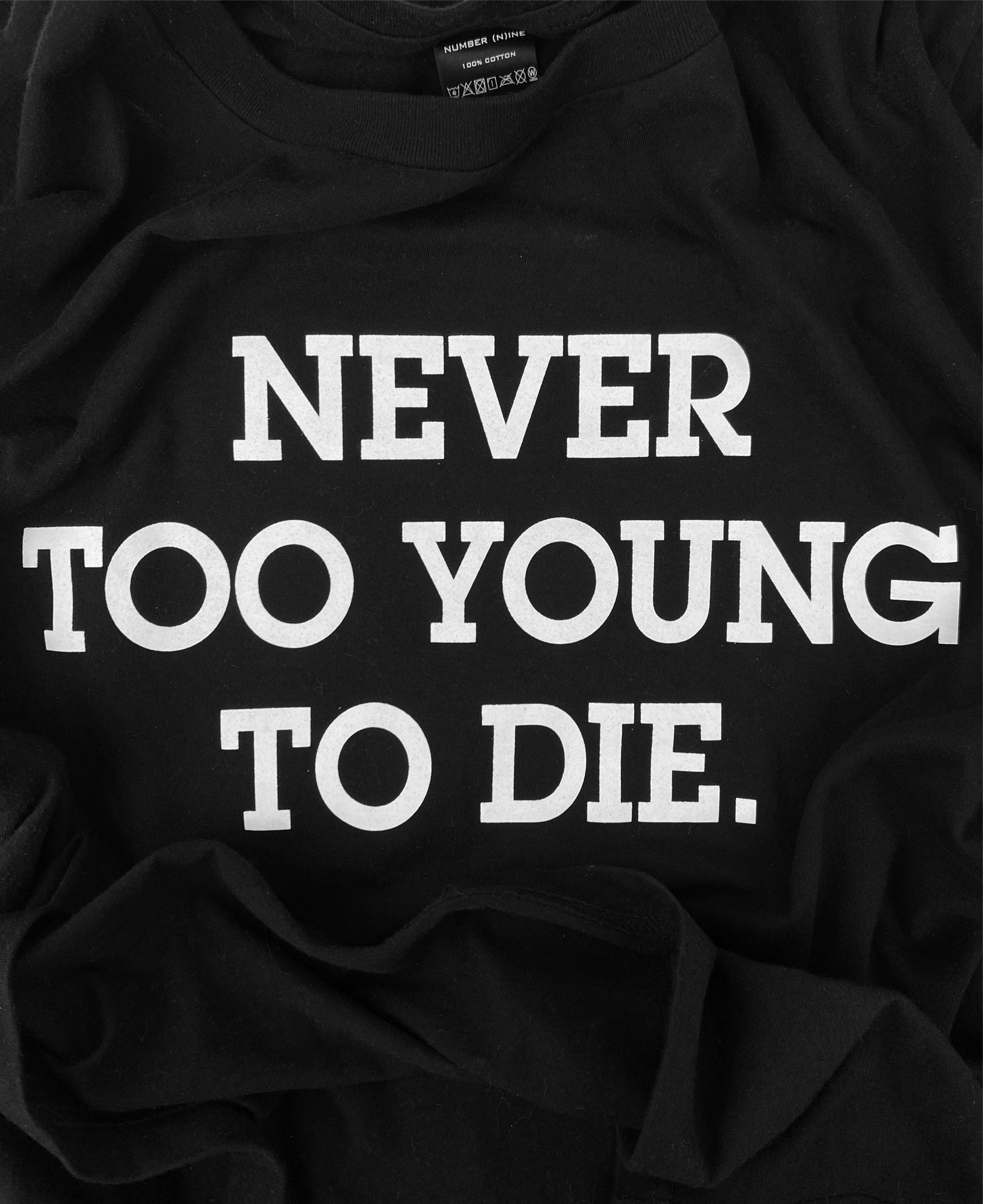 SS06 Number (N)ine ‘Young to Die’ Re-Edition Slogan T-Shirt