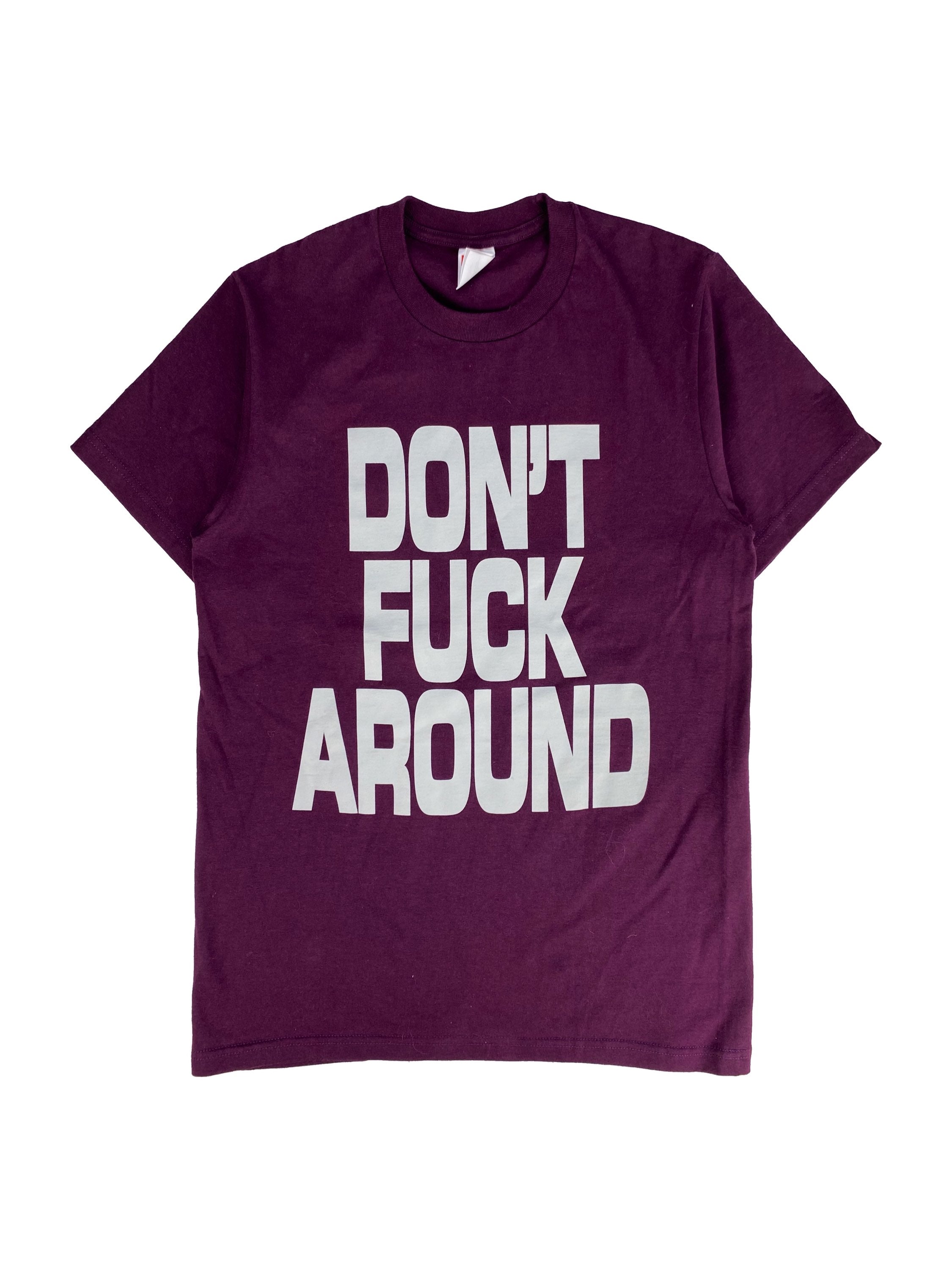 Supreme ‘Don’t Fuck Around’ Dollar Sign Slogan T-Shirt